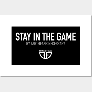 Stay In The Game - By Any Means Necessary Posters and Art